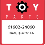 61602-2N060 Toyota Panel, Quarter, Lh 616022N060, New Genuine Oem Part. Price: $1015.99.