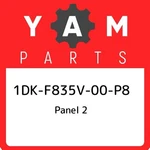 1DK-F835V-00-P8 Yamaha Genuine Panel 2 Oem New. Price: $65.80.