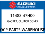 Suzuki Oem Part 11482-47H00 Gasket, Clutch Cover New. Price: $20.96.