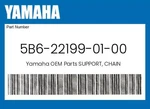Yamaha Genuine Support, Chain 5B6-22199-01-00 New. Price: $31.14.