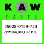 55028-0159-723 Kawasaki Cowling,upp,lh,c.p.bl 550280159723, New Genuine Oem Part. Price: $466.61.