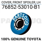 7685253010B1 Genuine Toyota Cover, Front Spoiler, Lh 76852-53010-B1 New. Price: $143.99.