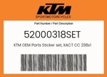 Ktm Genuine Sticker Set, Xact Cc 238X182.5 - 52000318SET New. Price: $37.06.