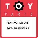 82125-60310 Toyota Wire, Transmission 8212560310, New Genuine Oem Part. Price: $43.57.