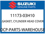 Suzuki Oem Part 11173-03H10 Gasket,cyl Head Cover New. Price: $35.00.