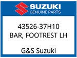 Suzuki Oem Part 43526-37H10 Bar,front Footrest,l New. Price: $56.61.