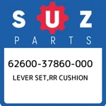 62600-37860-000 Suzuki Lever Set,rr Cushion 6260037860000, New Genuine Oem Part. Price: $481.14.