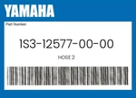 Yamaha Genuine Hose 1S3-12577-00-00 New. Price: $14.68.