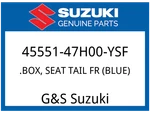 Suzuki Oem Part 45551-47H00-YSF Box, Seat Tail Fr (blue) New. Price: $120.76.