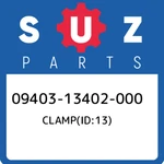 09403-13402-000 Suzuki CLAMP(ID:13) 0940313402000, New Genuine Oem Part. Price: $25.58.