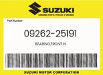Suzuki Genuine Bearing,front H 09262-25191 New. Price: $28.48.
