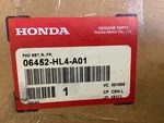 Honda Oem Part 06452-HL4-A01 New. Price: $39.99.