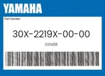 Yamaha Genuine Cover 30X-2219X-00-00 New. Price: $16.01.