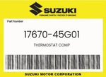 Suzuki Genuine Thermostat Comp 17670-45G01 New. Price: $44.16.