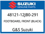 Suzuki Oem Part 48121-12JB0-291 Footboard, Front (black) New. Price: $123.48.