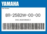 Yamaha Genuine Disc, Rear Brake B11-2582W-00-00 New. Price: $169.59.