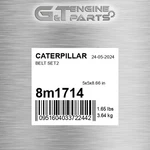 8M1714 Belt SET2 Fits Caterpillar (new Aftermarket). Price: $39.13.