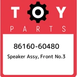 86160-60480 Toyota Speaker Assy, Front NO.3 8616060480, New Genuine Oem Part. Price: $176.45.