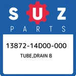 13872-14D00-000 Suzuki Tube,drain 1387214D00000, New Genuine Oem Part. Price: $18.89.