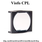 Viofo Cpl Filter For The A119, Mini And A129 Series Dash Cameras New. Price: $14.95.
