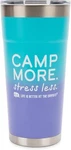 Camco Life Is Better At The Campsite 20OZ Painted Tumbler - Stainless Steel New. Price: $40.28.