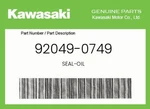 Kawasaki Genuine Seal-oil 92049-0749 New. Price: $14.98.