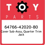 64766-42020-B0 Toyota Cover Sub-assy, Quarter Trim Jack 6476642020B0, New Genuin. Price: $58.37.