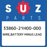 33860-21H00-000 Suzuki Wire,battery Minus Lead 3386021H00000, New Genuine Oem Pa. Price: $40.35.