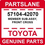 57104-42070 Toyota Oem Genuine Member Sub-assy, Front Cross New. Price: $285.73.