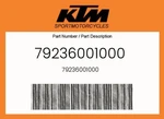 Ktm Genuine 79236001000 - New. Price: $12.99.