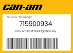 Can-am Genuine Blank Ignition Key 715900934 New. Price: $20.69.