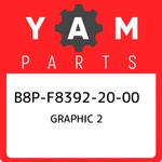 B8P-F8392-20-00 Yamaha Graphic B8PF83922000, New Genuine Oem Part. Price: $21.85.