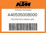 Ktm Genuine Radiator Right - A40535008000 New. Price: $120.61.