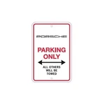 Genuine Porsche "parking Only" Sign PNA70100101 New. Price: $54.85.