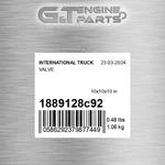 1889128C92 Valve Fits International Truck (surplus Open Box) New. Price: $188.52.