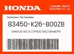 Honda Genuine Shroud Set, R. (TYPE3) (wl) (NHA87P) 83450-K26-B00ZB New. Price: $33.56.