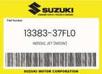 Suzuki Genuine Needle, Jet (nedw) 13383-37FL0 New. Price: $19.39.