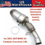 Catalytic Converter For 2013 - 2017 Bmw X3 2.0L 2014 2015 2016 18327646432 New. Price: $134.00.