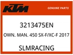 Ktm Oem Part 3213475EN Own. Man. 450 Sx-f/xc-f 2017 New. Price: $32.43.