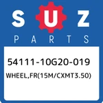 54111-10G20-019 Suzuki WHEEL,FR(15M/CXMT3.50) 5411110G20019, New Genuine Oem Par. Price: $786.85.