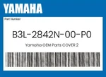 Yamaha Genuine Cover B3L-2842N-00-P0 New. Price: $215.19.