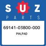 69141-03B00-000 Suzuki Pin,pad 6914103B00000, New Genuine Oem Part. Price: $18.31.