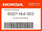 Honda Genuine Oil Seal (39X72X8.4) 91207-HL4-003 New. Price: $20.41.