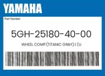 Yamaha Genuine Wheel Comp.(titanic Gray) (u 5GH-25180-40-00. Price: $179.19.