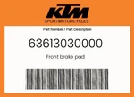 Ktm Genuine Front Brake Pad - 63613030000 New. Price: $48.38.