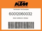 Ktm Genuine Ring Wrench 32MM - 60012060032 New. Price: $17.33.