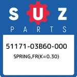 51171-03B60-000 Suzuki SPRING,FR(K=0.30) 5117103B60000, New Genuine Oem Part. Price: $56.14.
