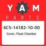 6C5-14182-10-00 Yamaha Cover, Float Chamber 6C5141821000, New Genuine Oem Part. Price: $691.20.