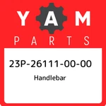 23P-26111-00-00 Yamaha Handlebar 23P261110000, New Genuine Oem Part. Price: $272.48.