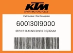 Ktm Genuine Rep.kit Sealing Rings 30/32MM - 60013019000 New. Price: $22.35.